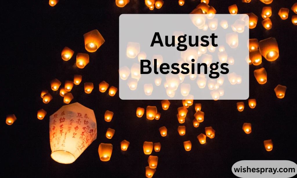 August Blessings A Heartfelt Guide to Finding Peace, Gratitude, and New Beginnings in August Blessings 2026