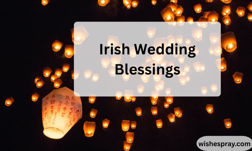 Irish Wedding Blessings: 150+ Beautiful Irish Blessings, Toasts, and Sayings for a Love-Filled Marriage 2026