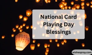 National Card Playing Day Blessings