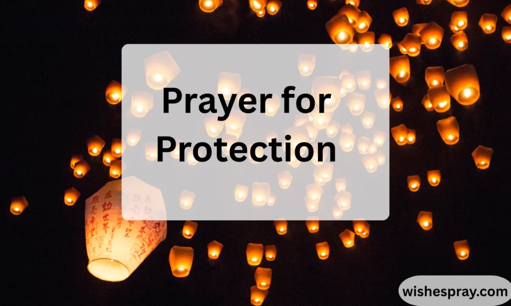 Prayer for Protection Powerful Words of Faith, Comfort, and Divine Safety in Difficult Times 2026