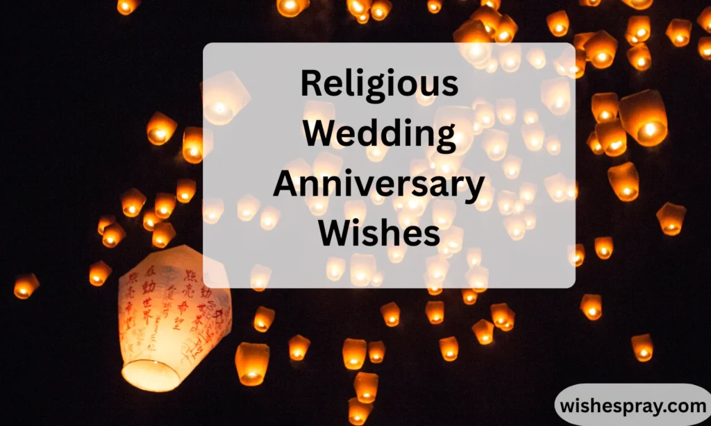 Religious Wedding Anniversary Wishes: Heartfelt Messages to Celebrate Love, Faith, and Togetherness 2026