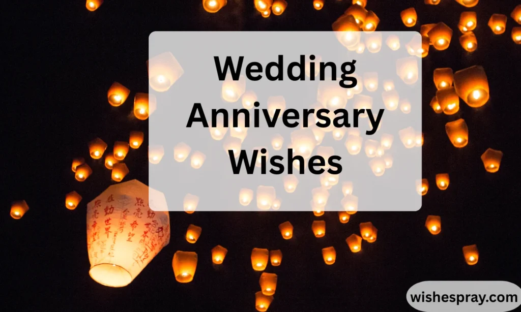 Wedding Anniversary Wishes: Heartfelt Messages, Ideas, and Emotional Words That Truly Matter 2026
