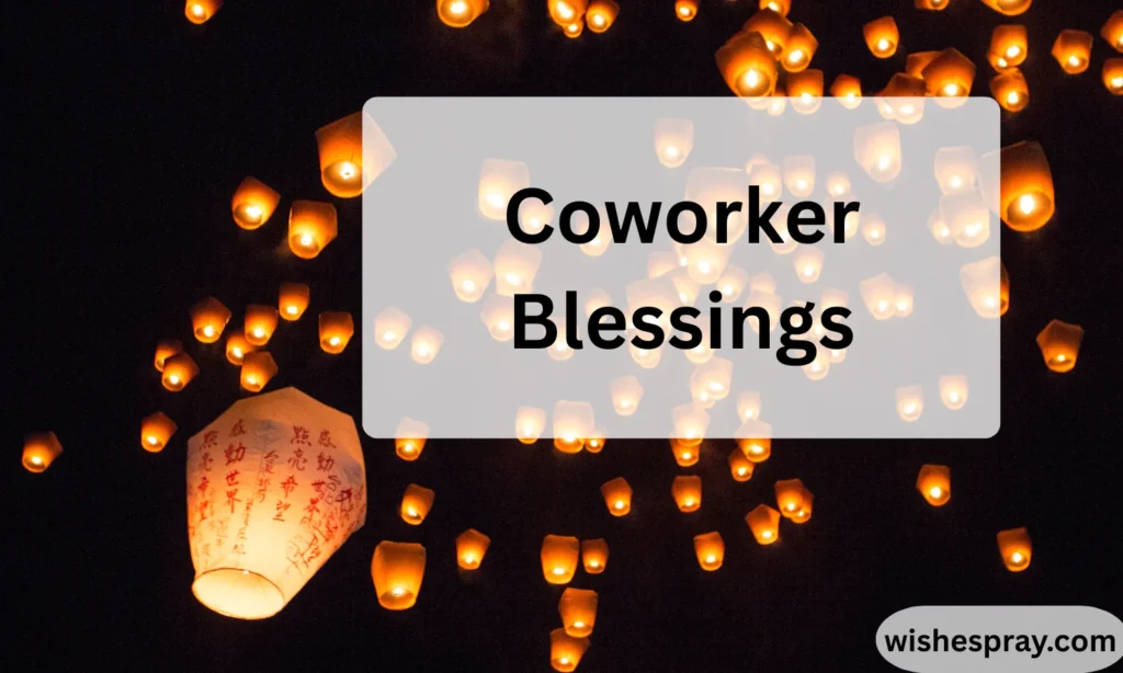 Coworker Blessings: Heartfelt Messages, Quotes, and Kind Words That Make Work Feel Like Home 2026