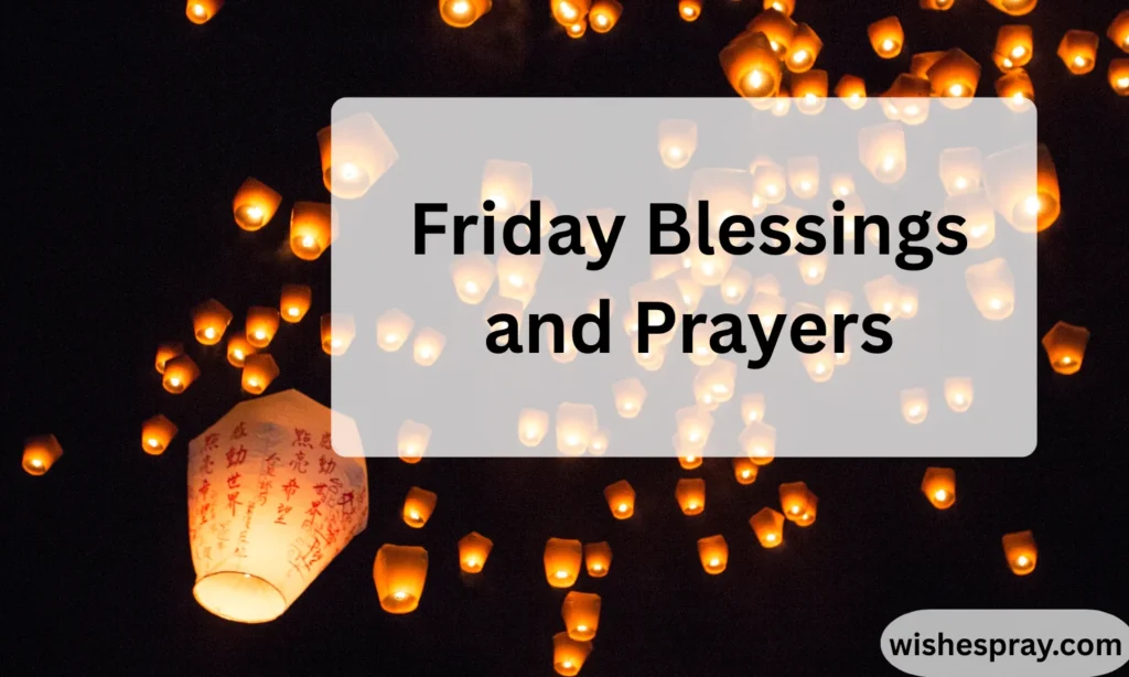 Friday Blessings and Prayers: Powerful Words to Bring Peace, Hope, and Joy 2026