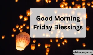 Good Morning Friday Blessings