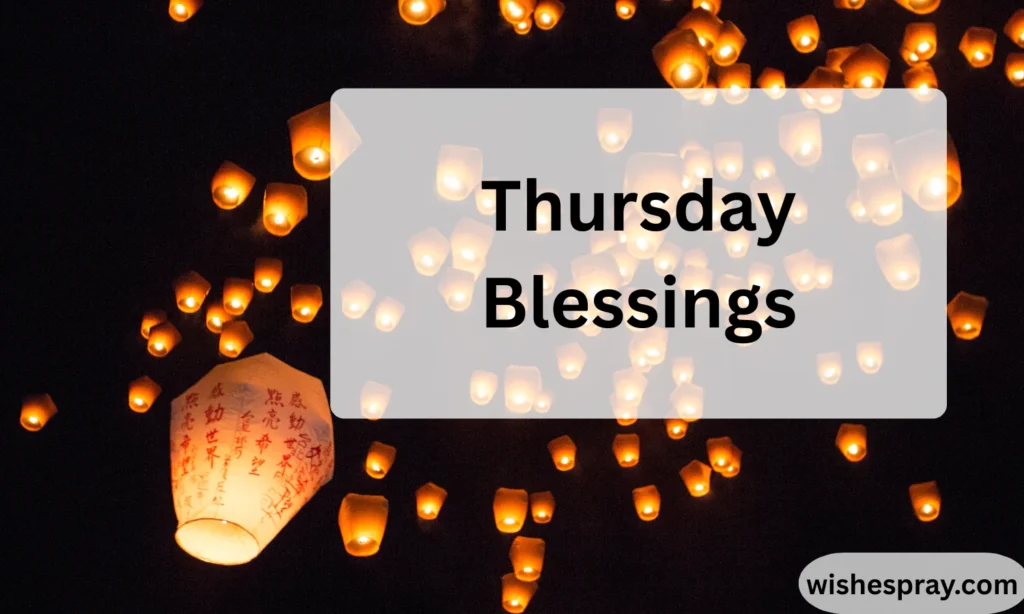 Thursday Blessings: Beautiful Messages, Prayers, Quotes, and Positive Wishes to Brighten Your Day 2026