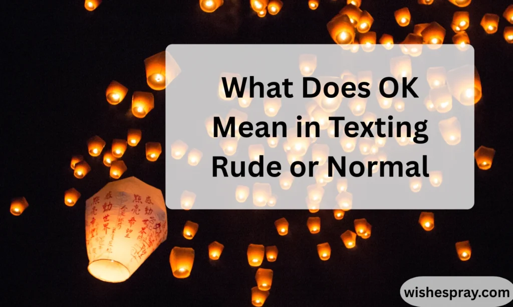 What Does OK Mean in Texting Rude or Normal